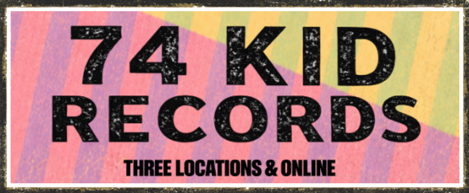 Vintage distressed 74 Kid Records logo with pink and purple wings and the text “Three Locations & Online”